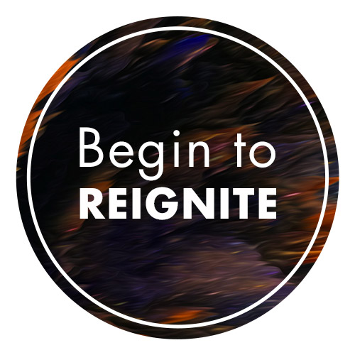 Reignite